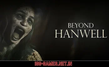 Beyond Hanwell Free Download For PC