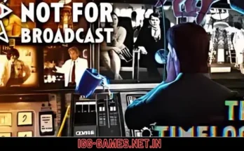Not For Broadcast: The TimeloopFree Download For PC